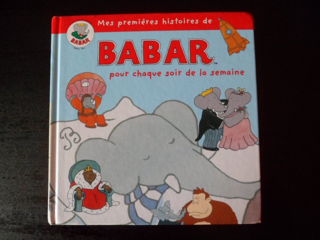 mes premieres histoires de babar pour chaque soir de la semaine Books