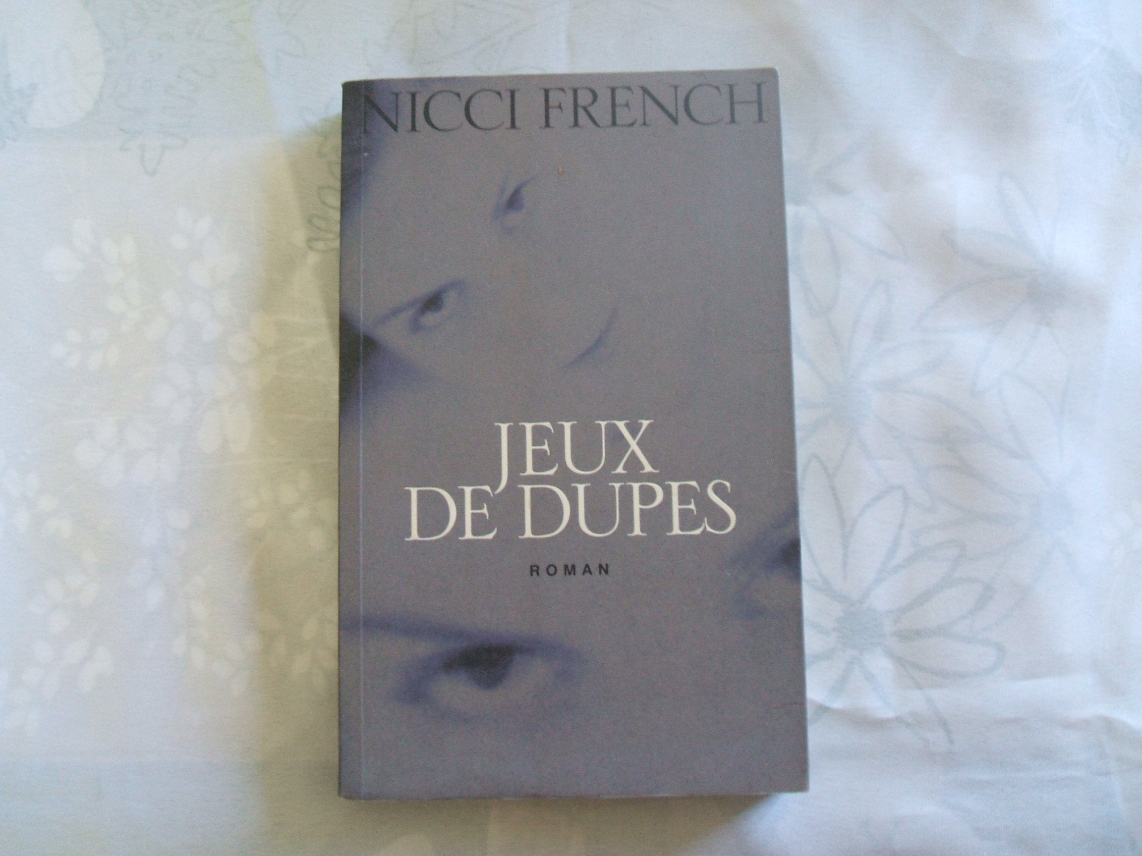 Jeux de dupes. Roman traduit de l'anglais. Books