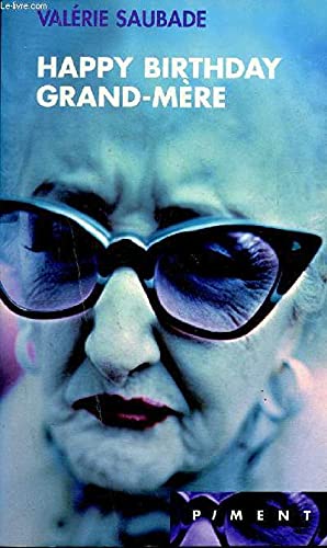 Happy birthday grand-mère (Piment) by Saubade, Valérie Books