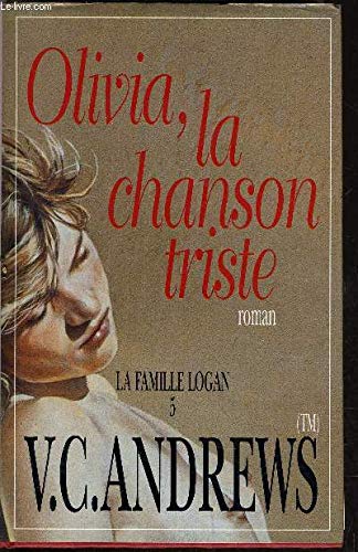 Olivia, La Chanson Triste (roman, La Famille Logan 5) Books