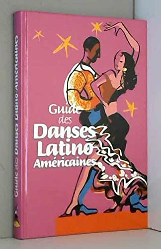 Guide Des Danses Latino Américaines Books