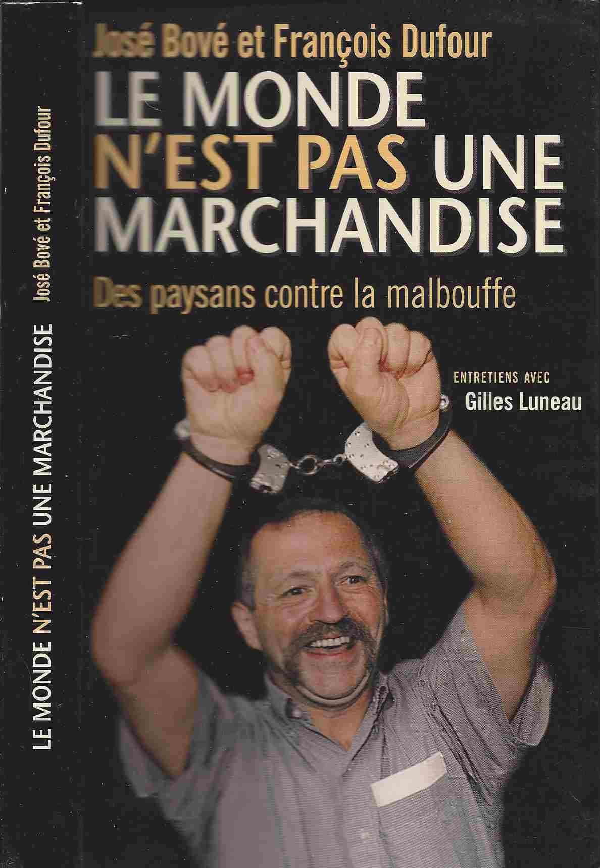 Le Monde n'est pas une marchandise - Des paysans contre la malbouffe book