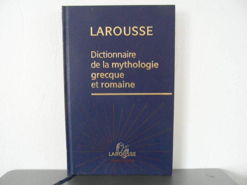 Dictionnaire de la mythologie grecque et romaine book