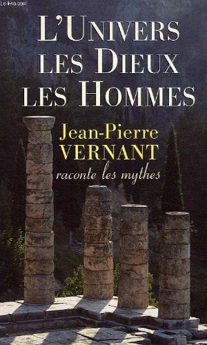L'univers, les dieux, les hommes : Récits grecs des origines Books