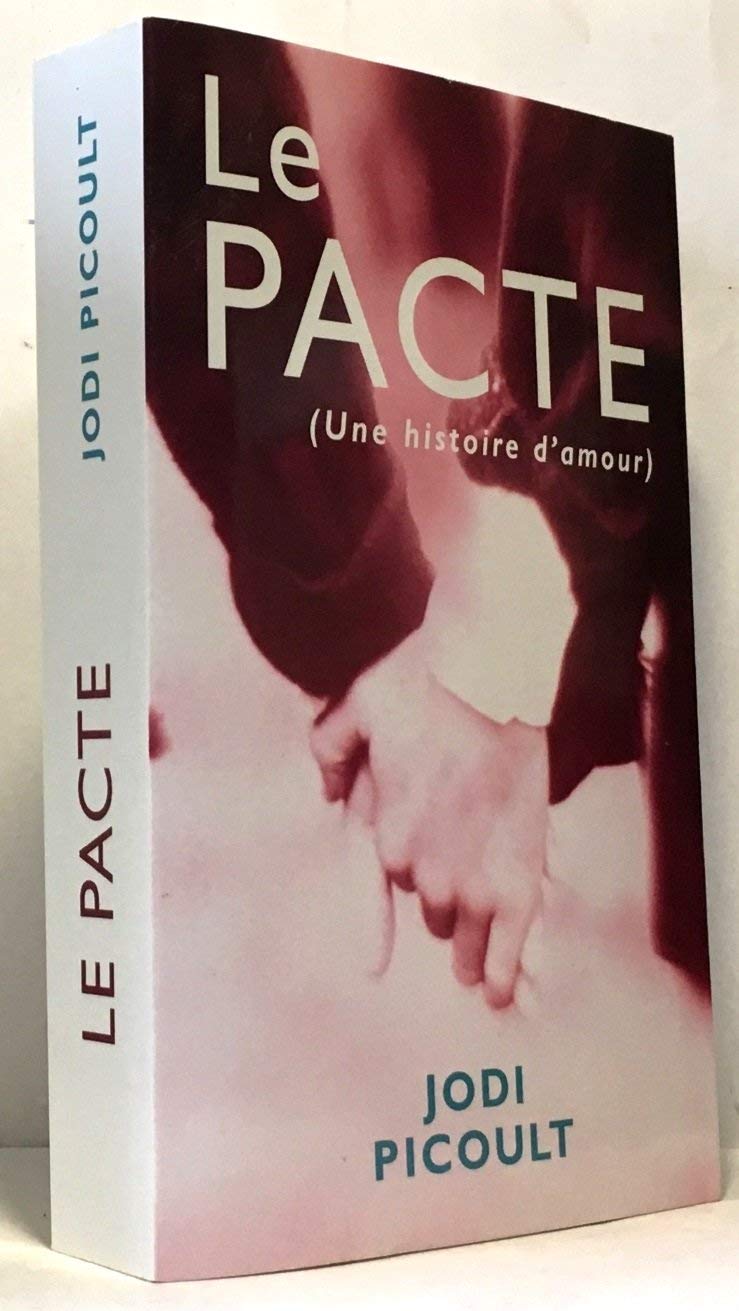 PACTE, Le ( Une Histoire D'Amour) French text Version Books