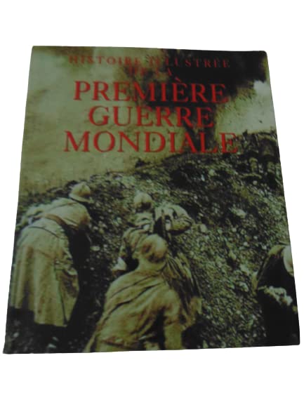 Histoire illustrée de la première guerre mondiale Books