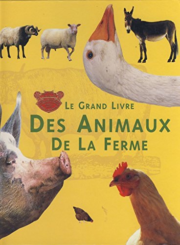 le grand livre des animaux de la ferme book