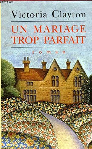 Un mariage trop parfait Books
