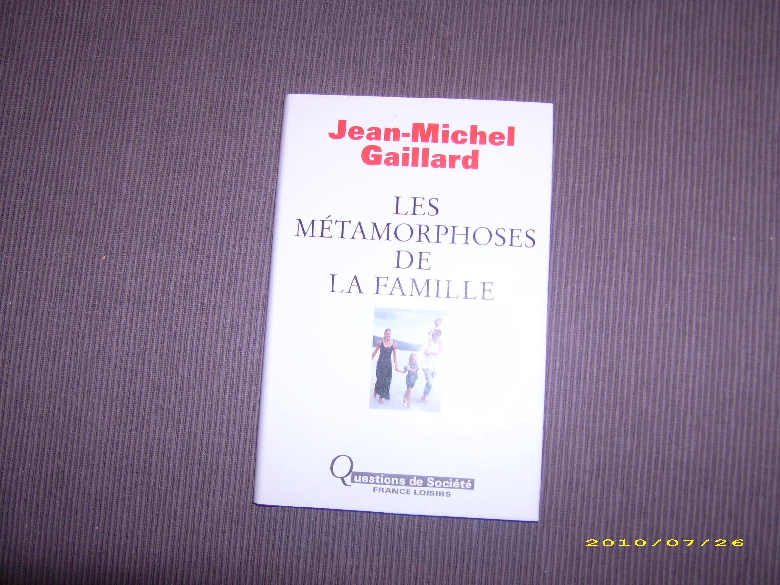 Les métamorphoses de la famille (Questions de société) Books