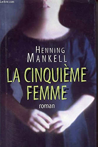 La Cinquième Femme - Traduit Du Suédois Par Anna Gibson Books