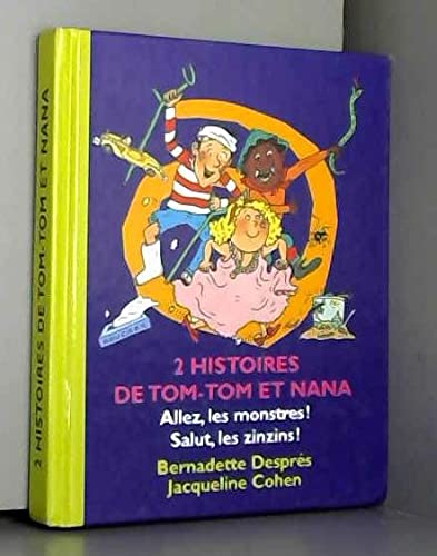 2 histoires de Tom-Tom et Nana - Allez, les montres ! Salut, les zinzins ! Books