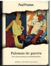 Palomas de Guerra : Cinco Mujeres Marcadas Por el Enfrentamiento Bélico Books