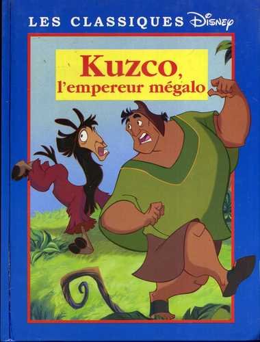 Kuzco, l'empereur mégalo (Les classiques Disney.) Books