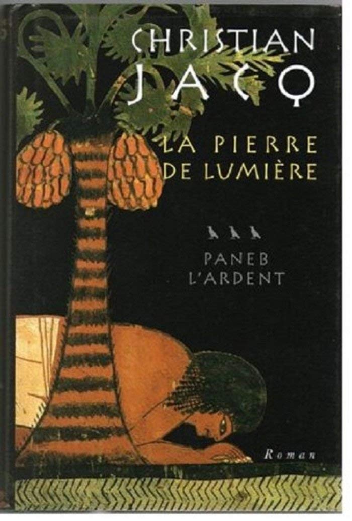 la pierre de lumière tome 3: Paneb l'ardent Books