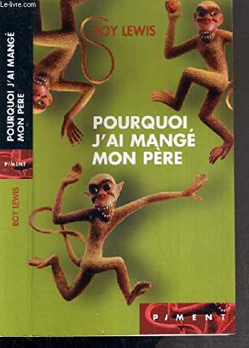 Pourquoi j'ai mangé mon père (Piment) book