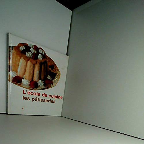La pâtisserie (L'école de cuisine) Books