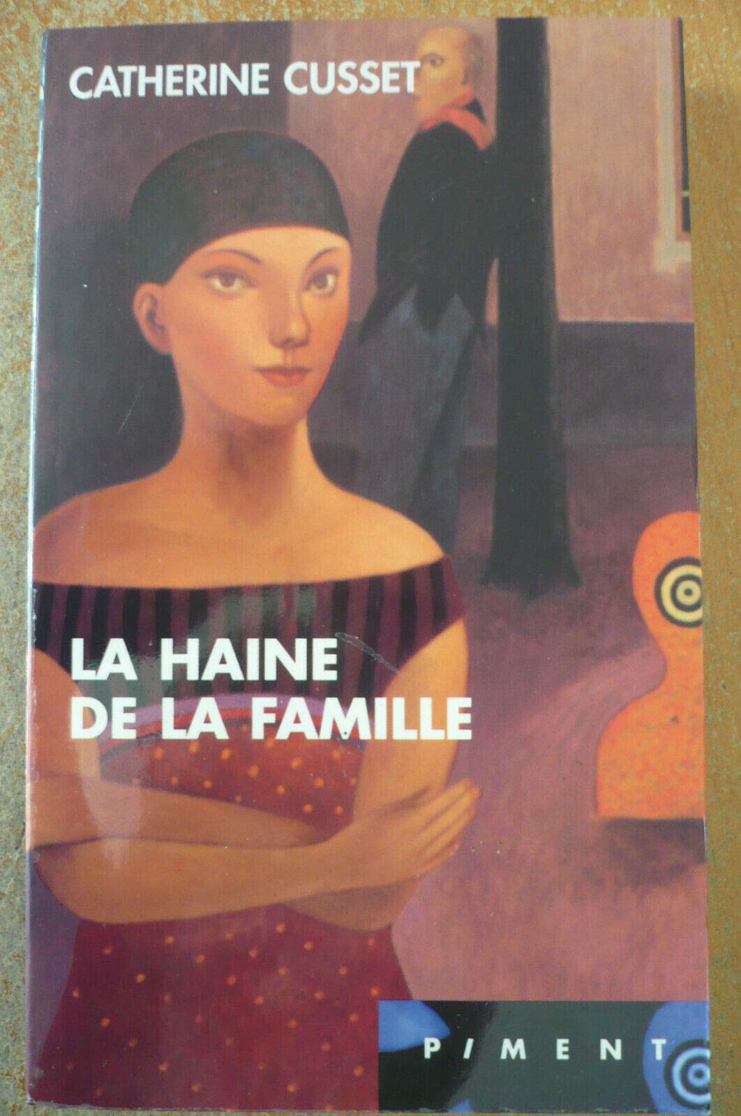 La haine de la famille (Piment) Books
