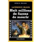 Huit millions de façons de mourir (Roman noir) book