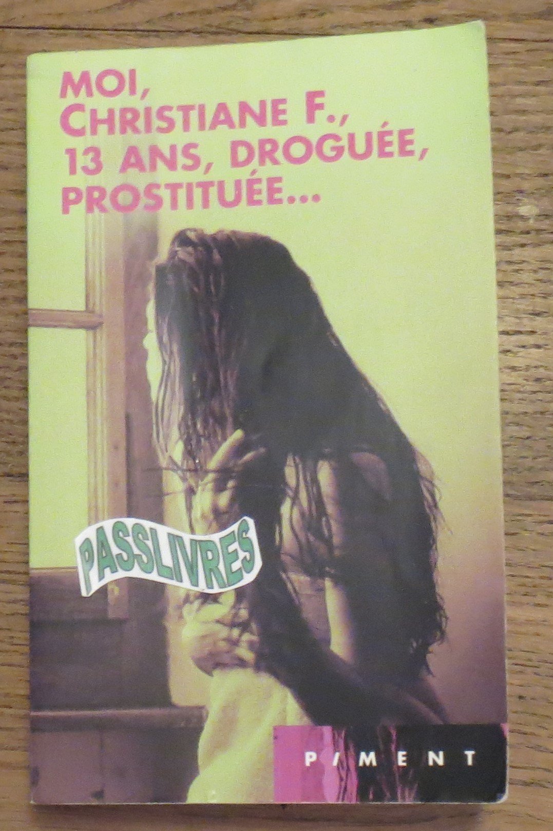 Moi, Christiane F. , 13 ans, droguée, prostituée book