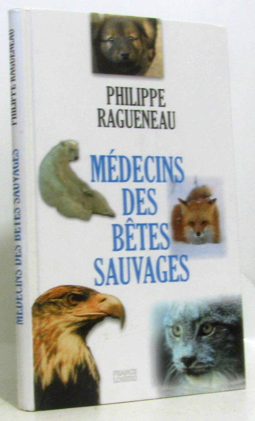 Médecins des bêtes sauvages book