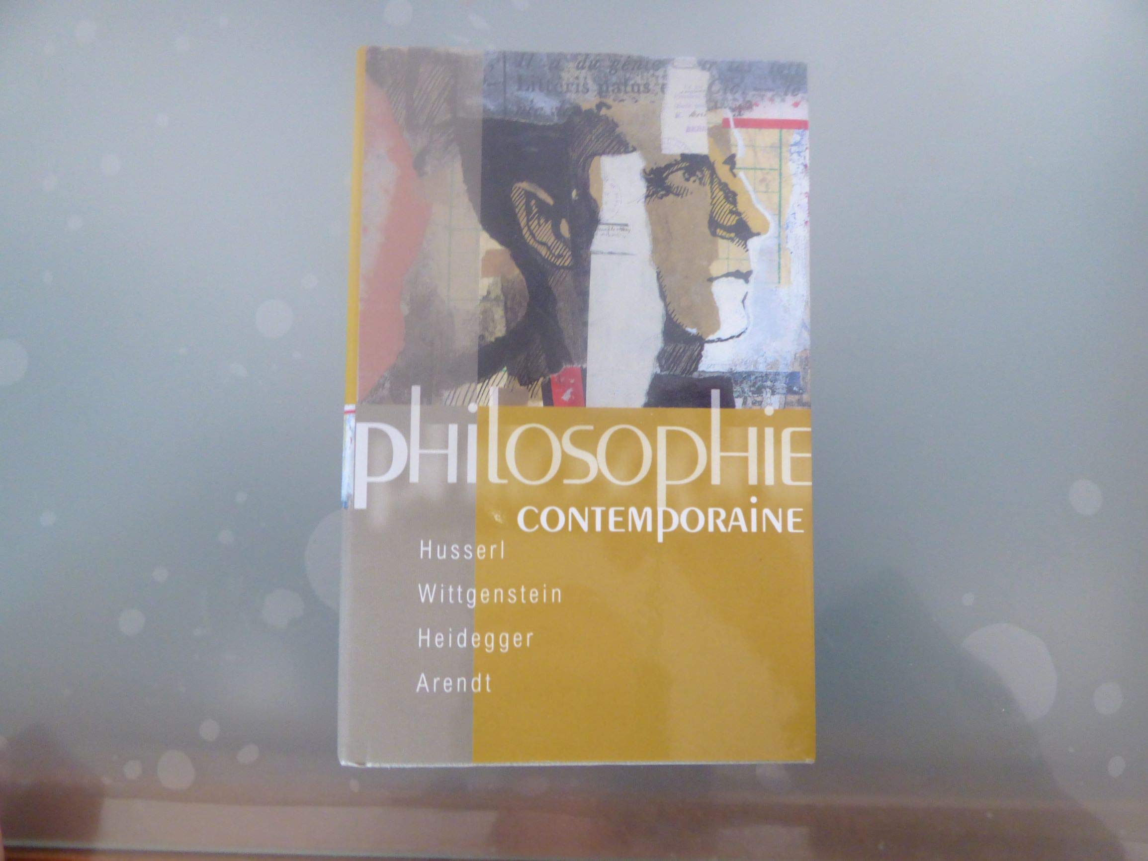 Philosophie contemporaine : Husserl, Wittgenstein, Heidegger, Arendt book