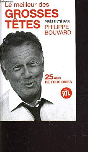 Le meilleur des Grosses têtes : 25 ans de fous rires Books