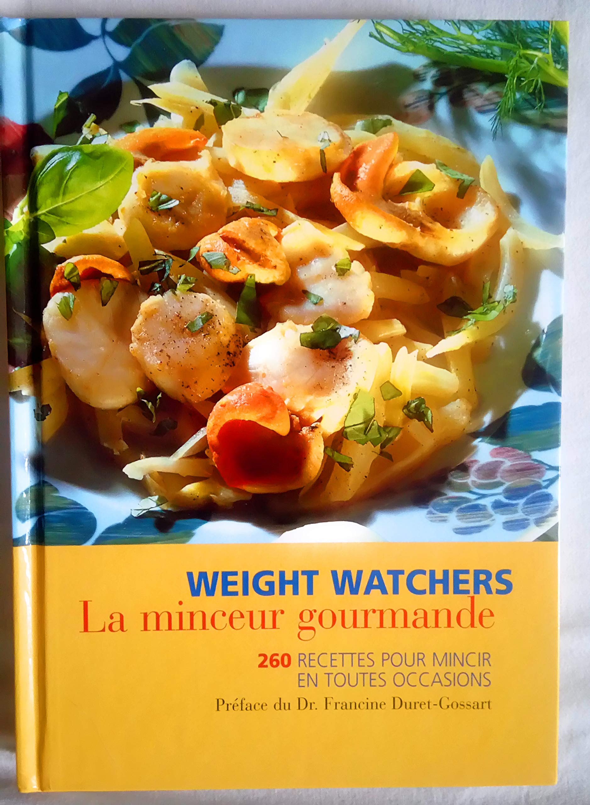 La minceur gourmande : 260 recettes pour mincir en toutes occasions Books