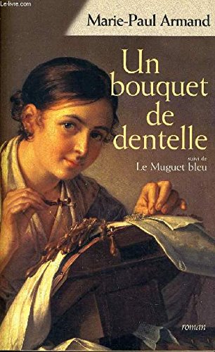Un bouquet de dentelle Suivi de Le muguet bleu Books