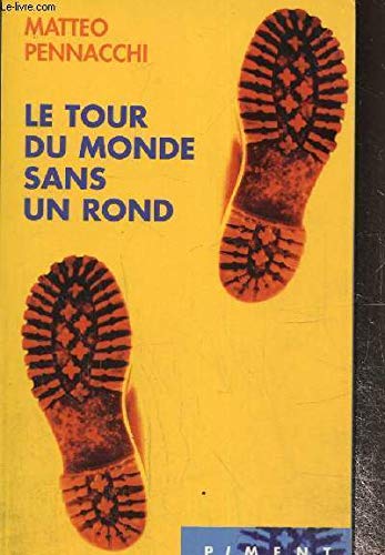 Le tour du monde sans un rond (Piment) Books