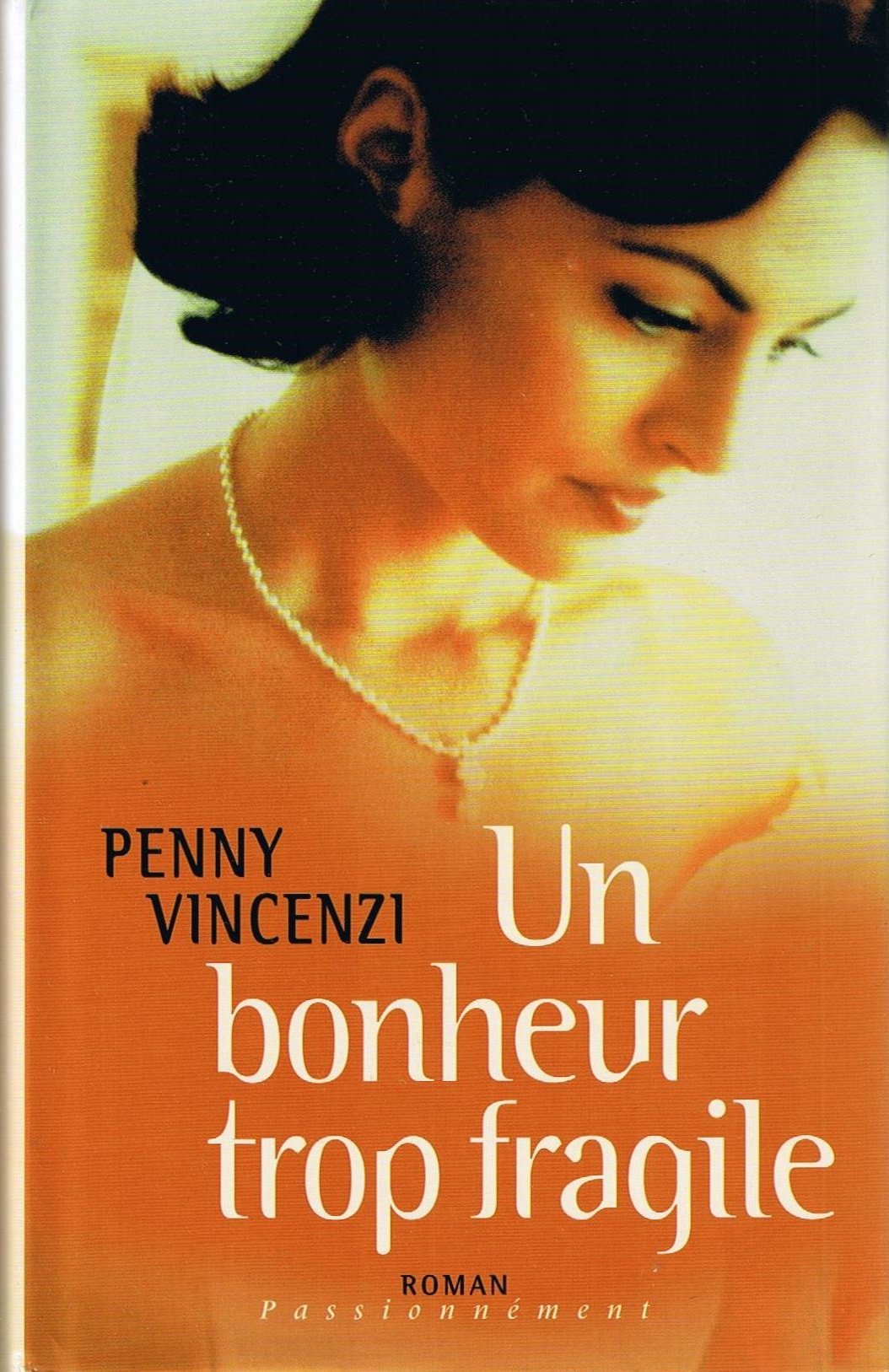 UN BONHEUR TROP FRAGILE book