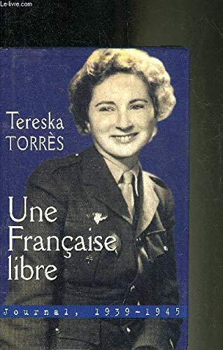 Une Française libre : Journal 1939-1945 Books