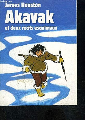 AKAVAK et deux récits esquimaux. book