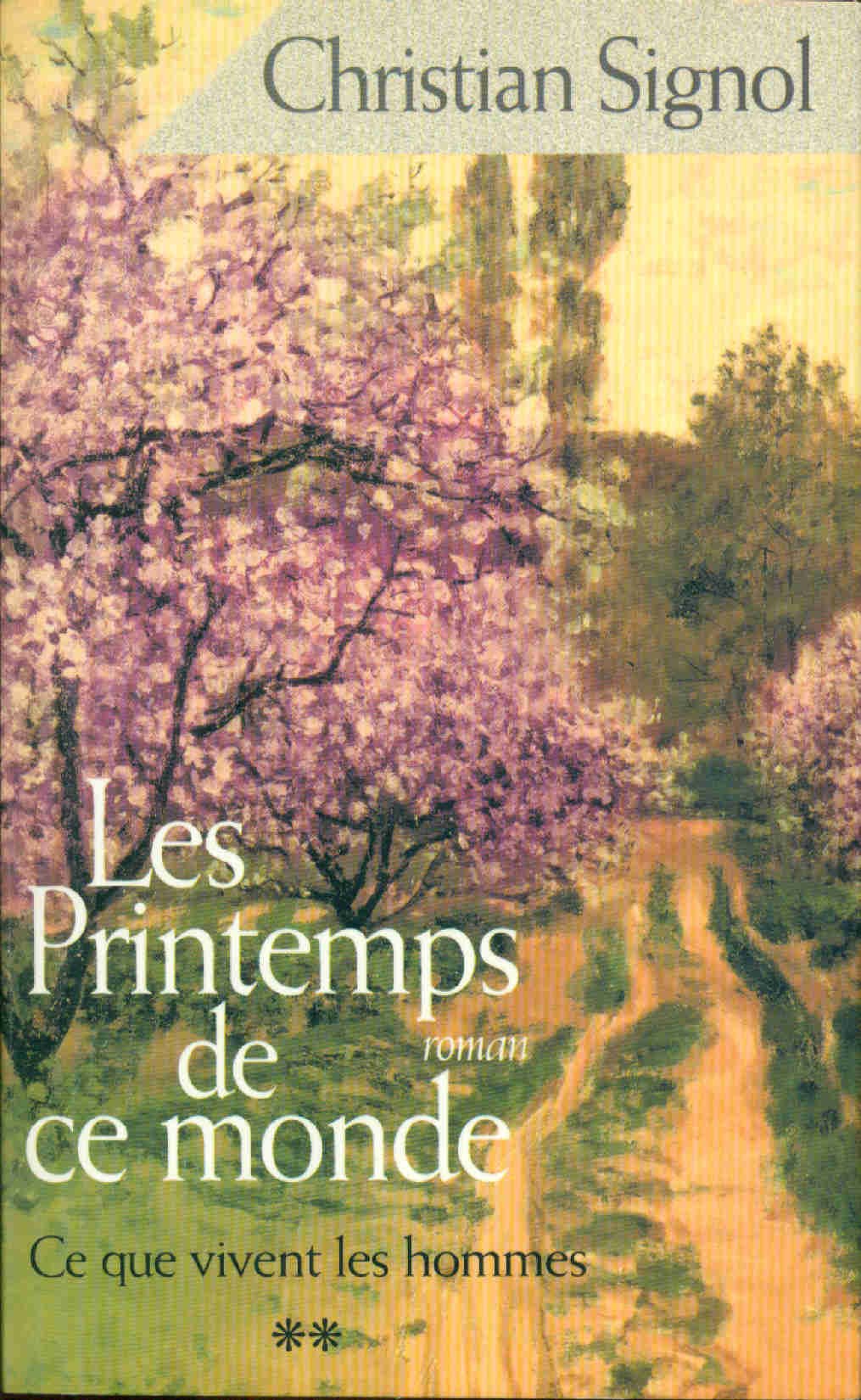 Les printemps de ce monde (Ce que vivent les hommes, tome2) Books