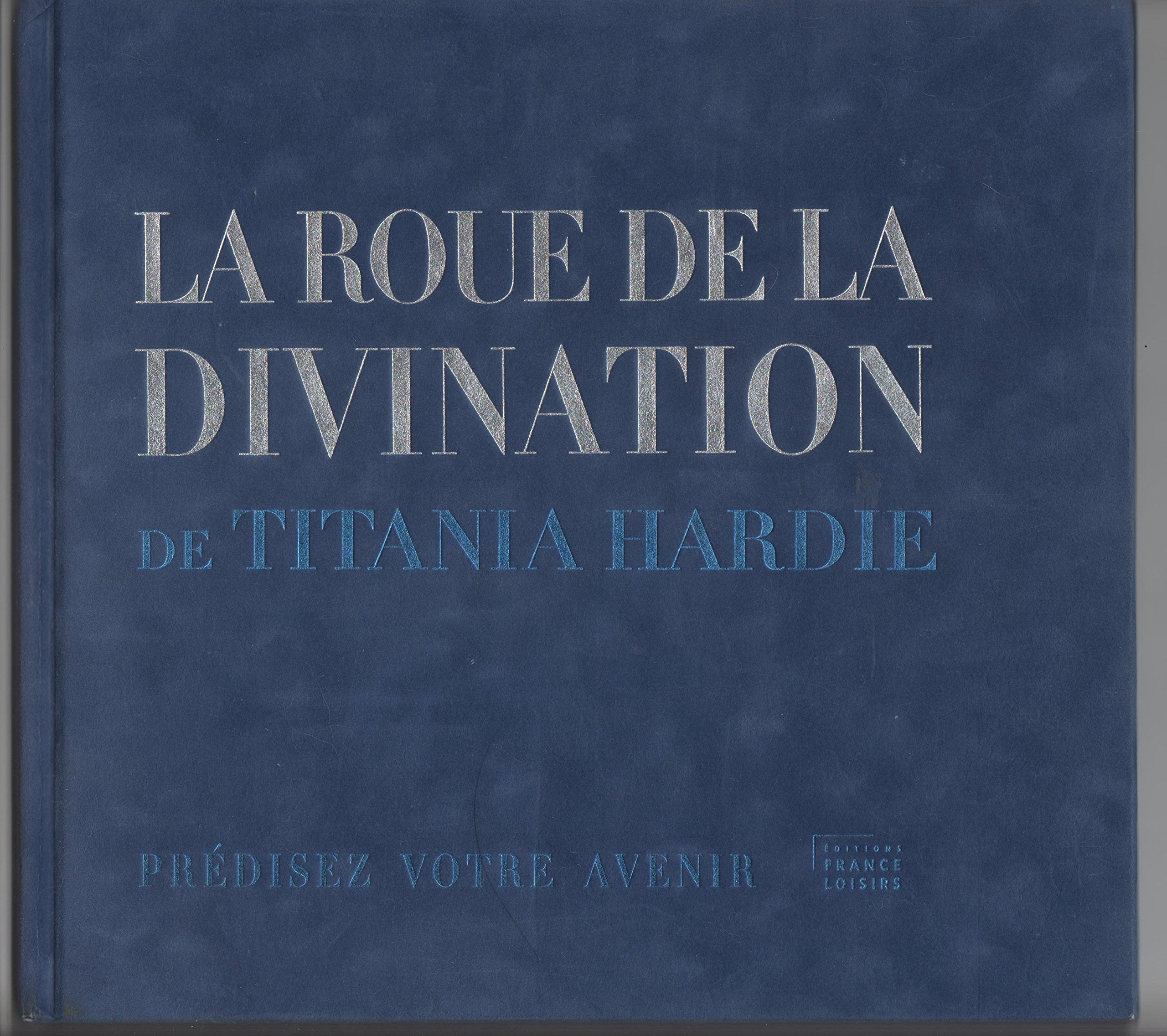 Prédisez votre avenir avec la roue de la divination de Titania Hardie Non-fiction books