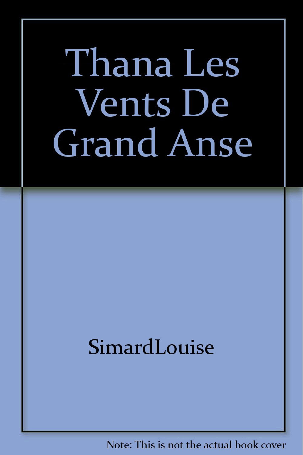 Les vents de Grand'Anse (Thana) book