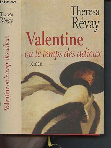 Valentine Ou Le Temps Des Adieux Books