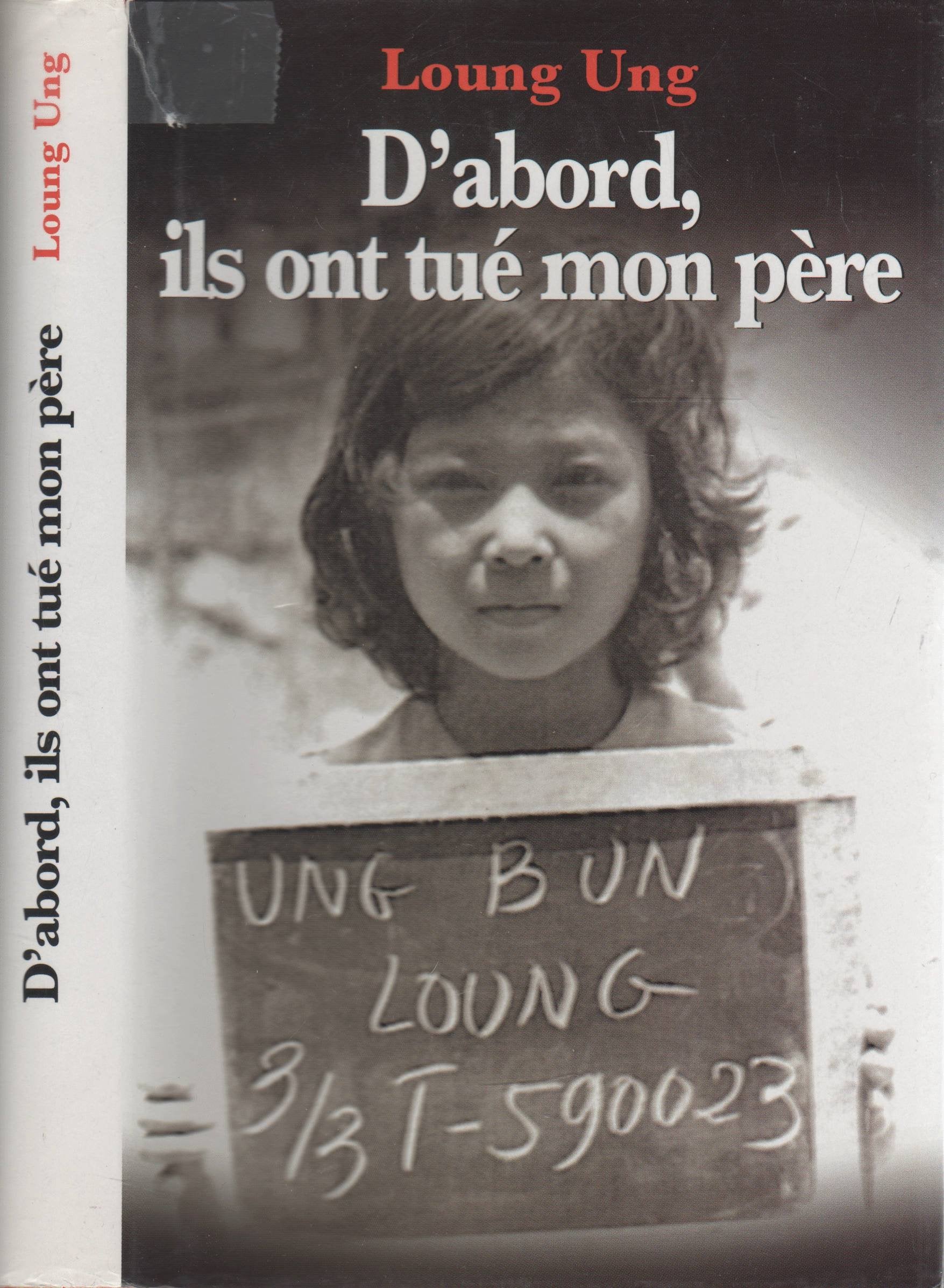 D'abord, ils ont tué mon père book