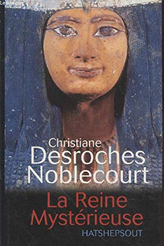 La reine mystérieuse hashepsout book