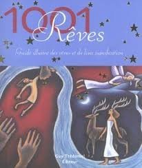 1001 Rêves : Guide illustré des rêves et de leur signification book