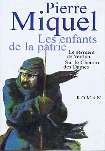 Les Enfants De La Patrie - Le Serment De Verdun - Sur Le Chemin Des Dames Books