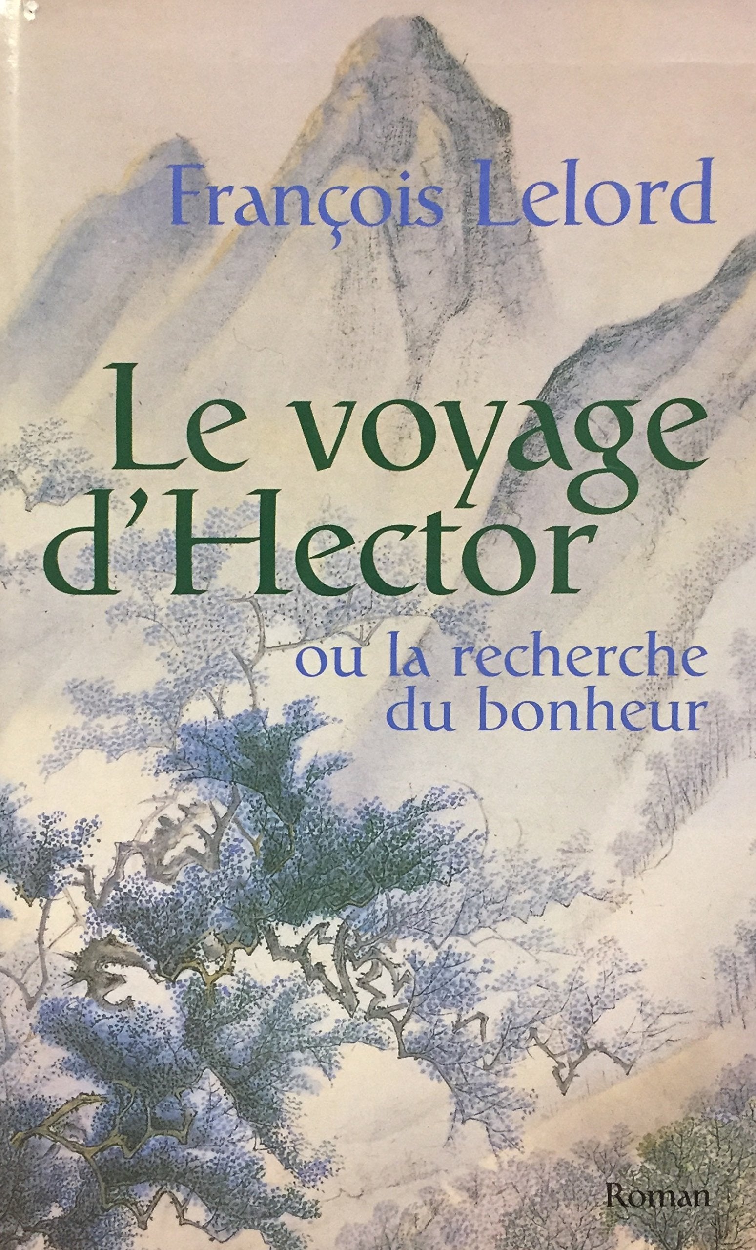 Le voyage d'Hector ou La recherche du bonheur Books