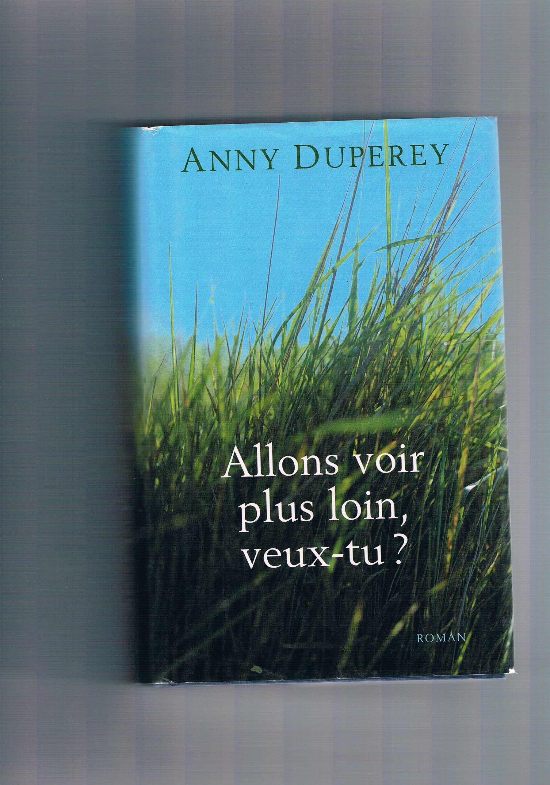 Allons Voir Plus Loin, Veux-Tu ? book