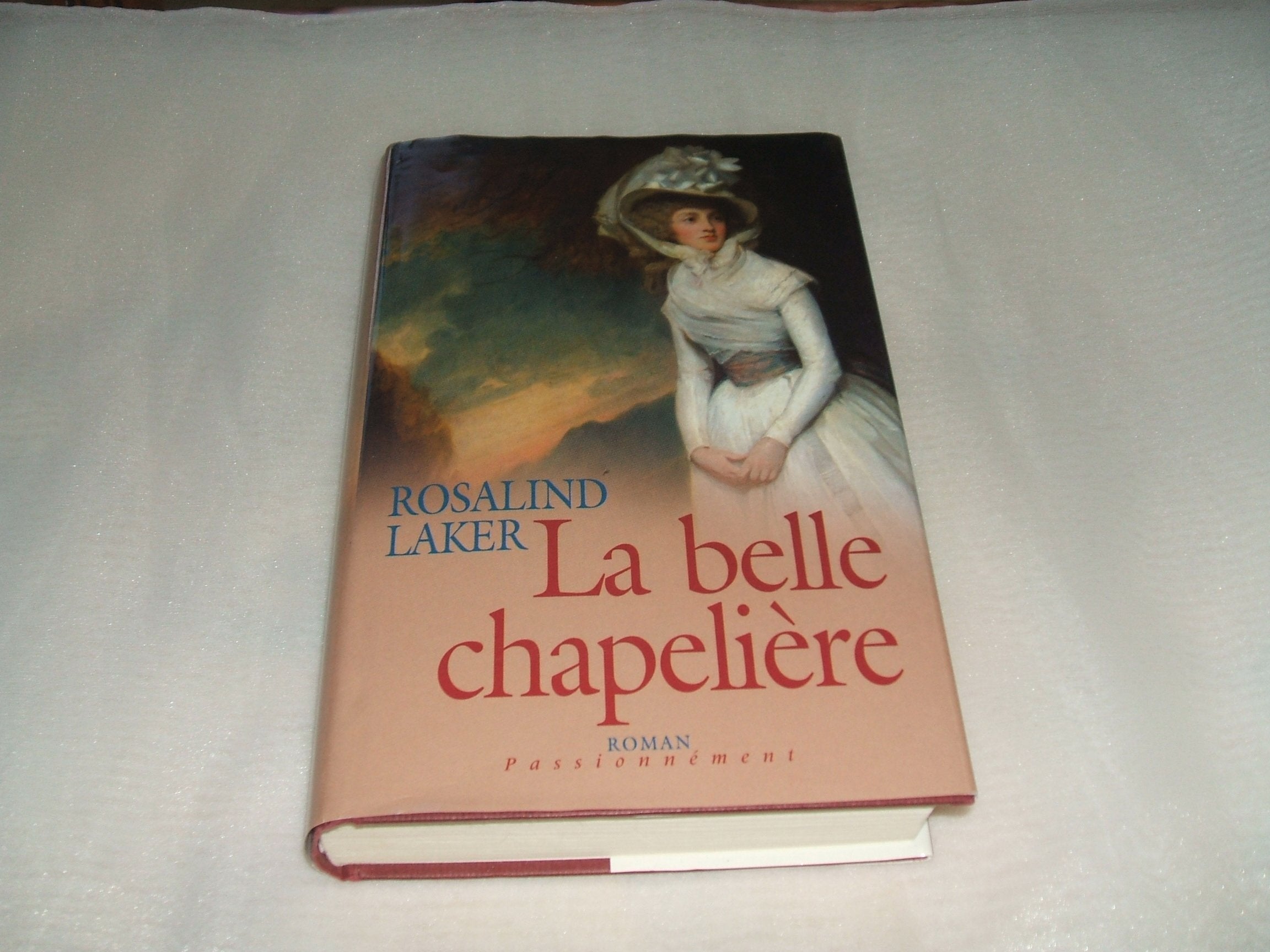 La belle chapelière (Passionnément) book