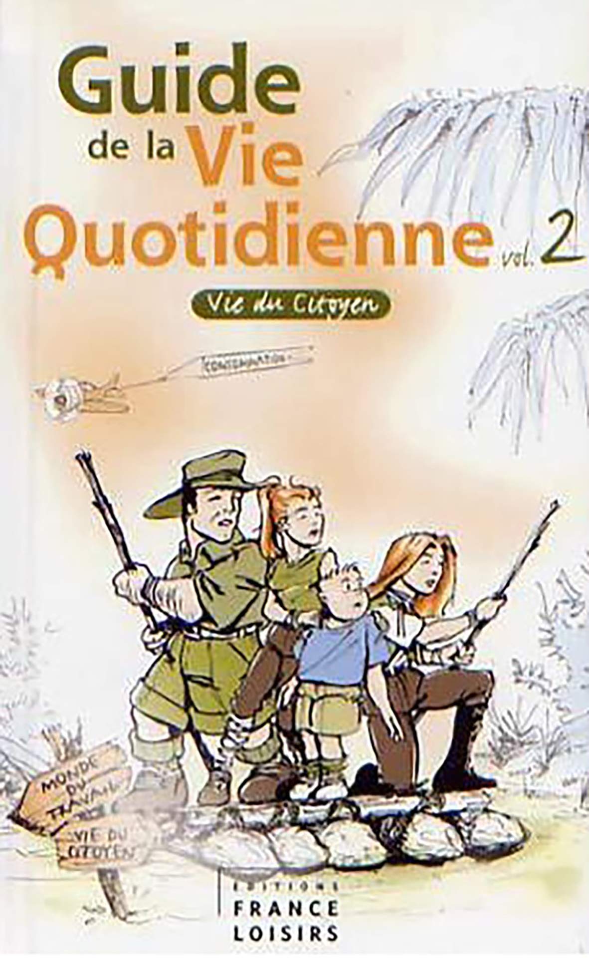 Guide de la vie quotidienne vol 2 Vie du citoyen Books