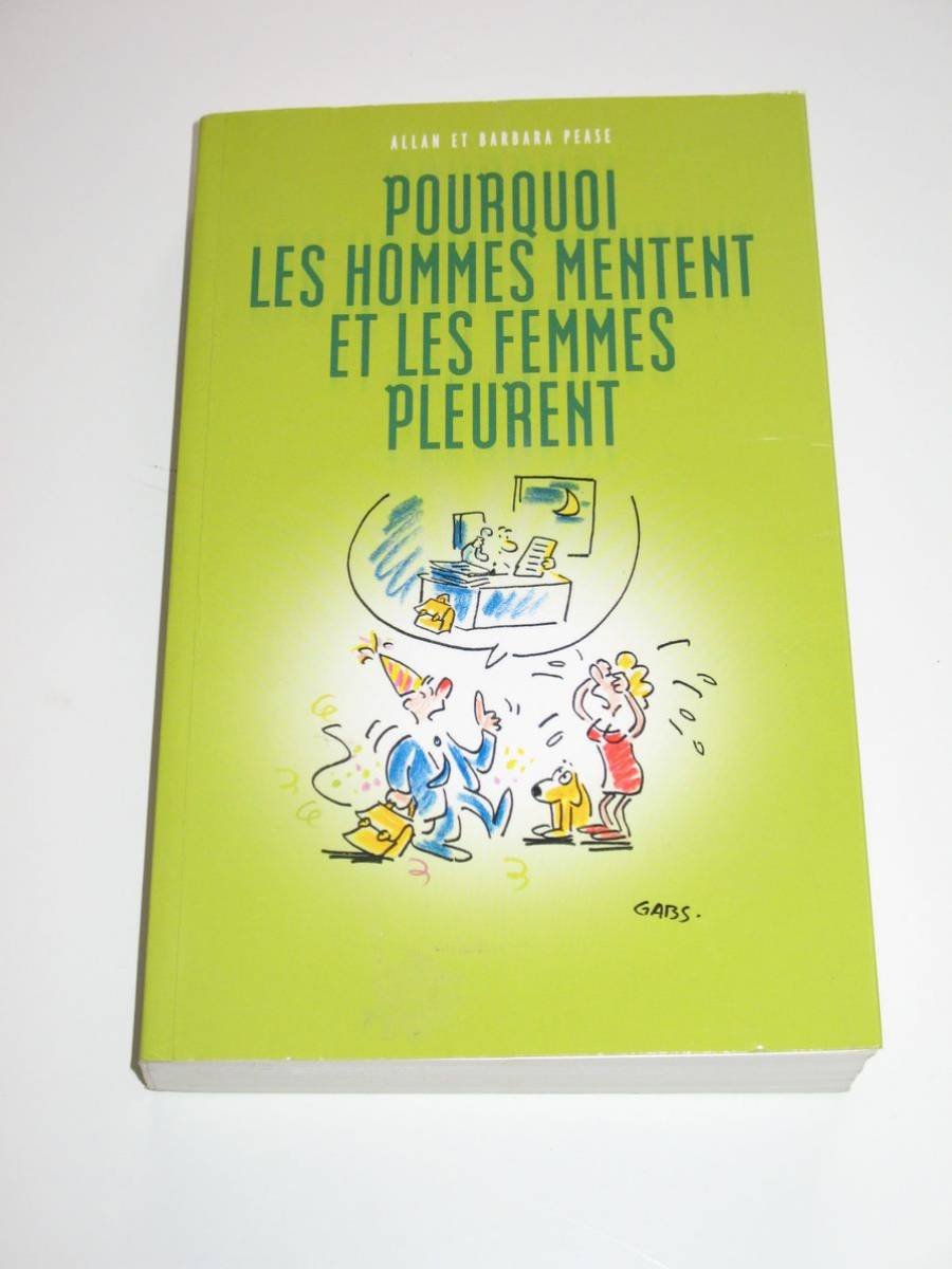 Pourquoi les hommes mentent et les femmes pleurent Non-fiction books