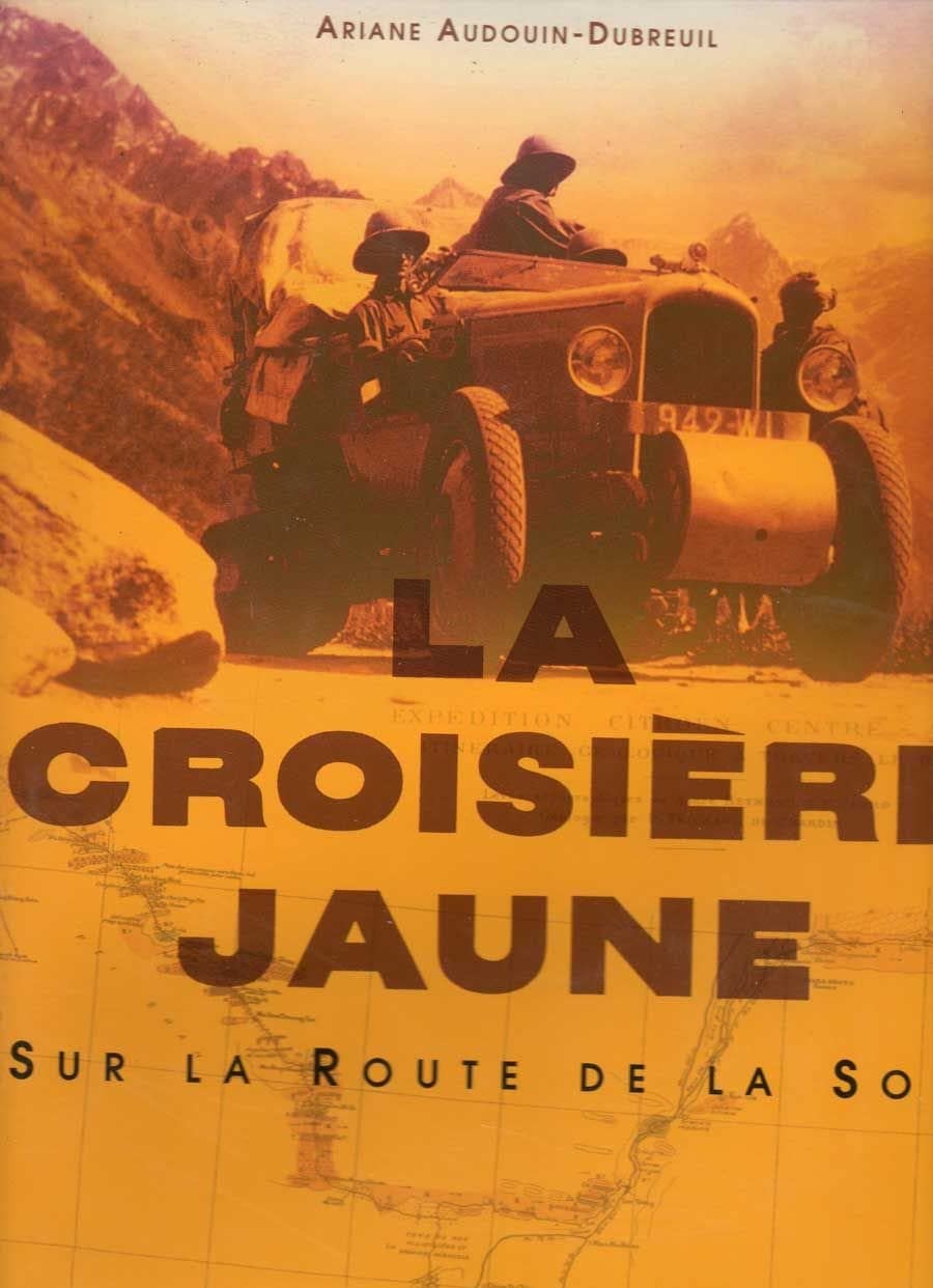 La croisière jaune : Sur la route de la soie book