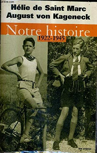 Notre histoire, 1922-1945: Conversations avec Etienne de Montety book