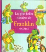 Les plus belles histoires de Franklin book