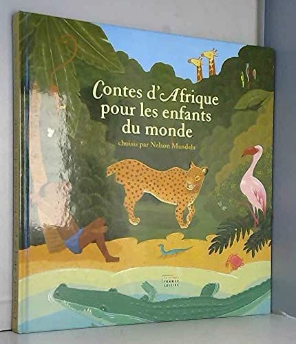 Contes d'Afrique pour les enfants du monde Books