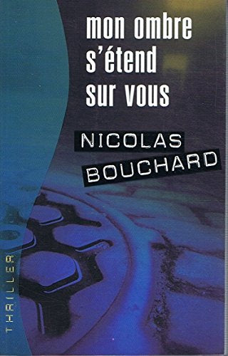 Mon ombre s'étend sur vous: Une aventure d'Augustine Lourdeix Books